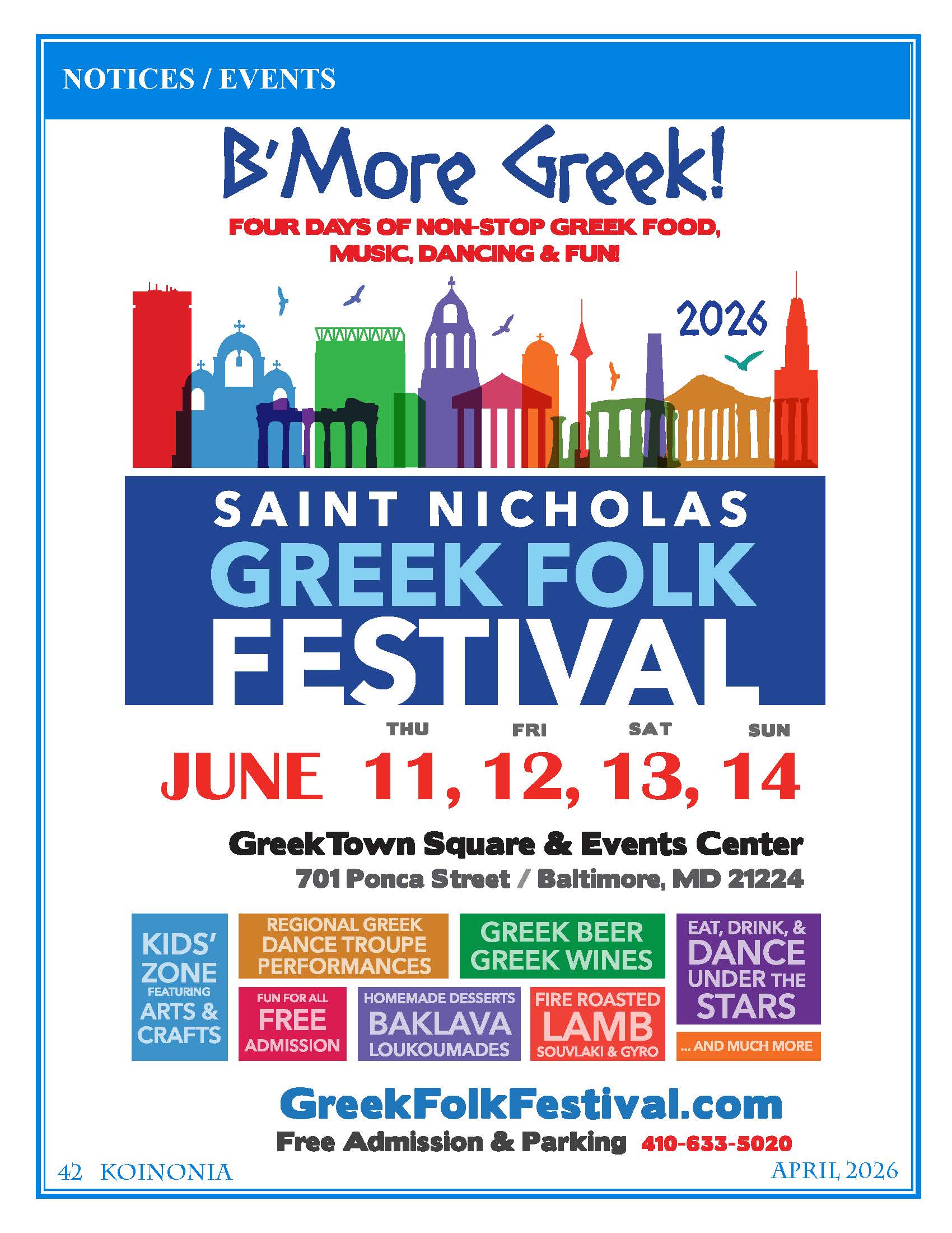 Four days and nights of Authentic Greek food, dancing, and entertainment for the entire family.